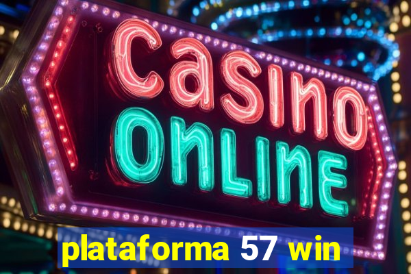 plataforma 57 win