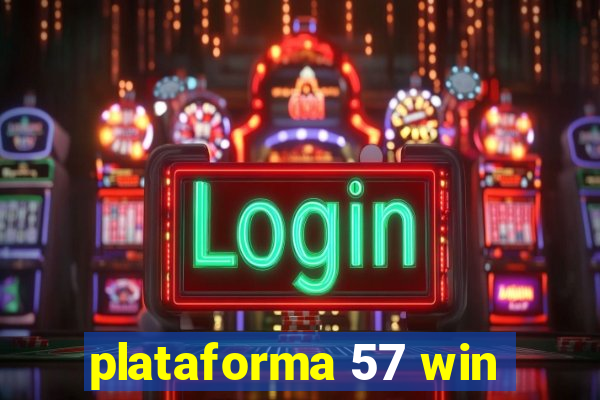 plataforma 57 win