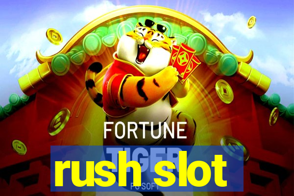 rush slot