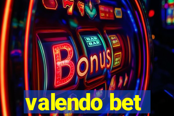 valendo bet