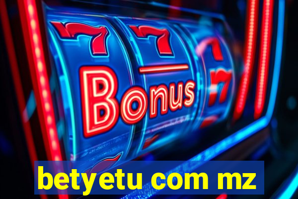 betyetu com mz