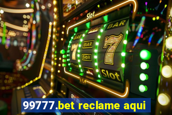 99777.bet reclame aqui