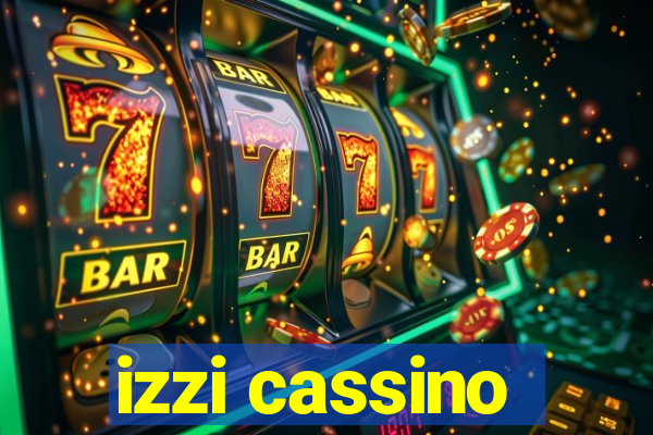 izzi cassino