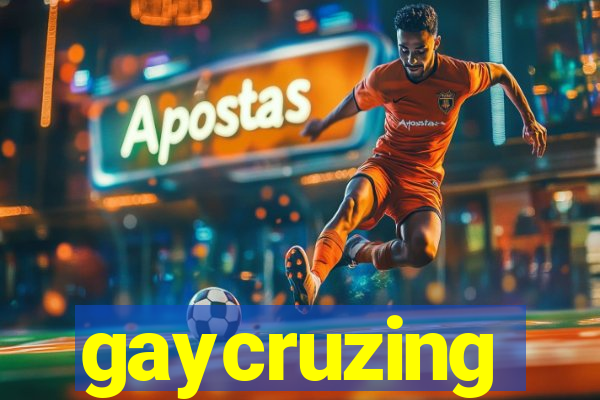 gaycruzing