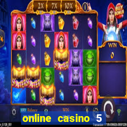 online casino 5 euro bonus