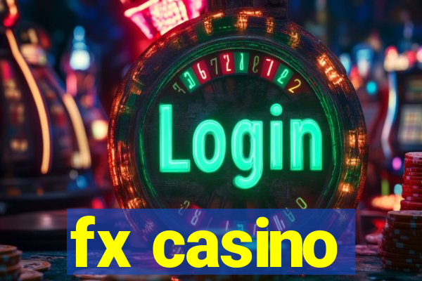 fx casino