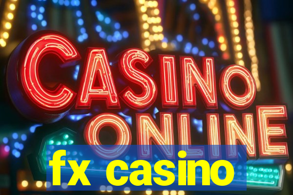 fx casino