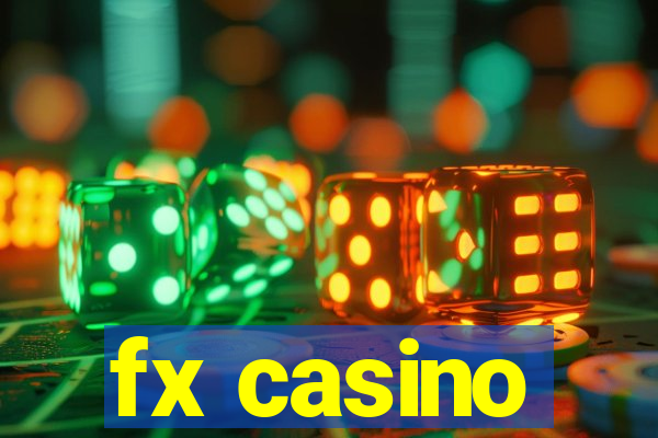 fx casino