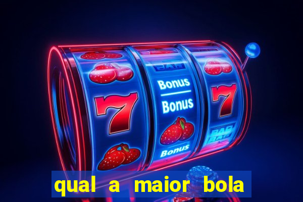 qual a maior bola no quadribol