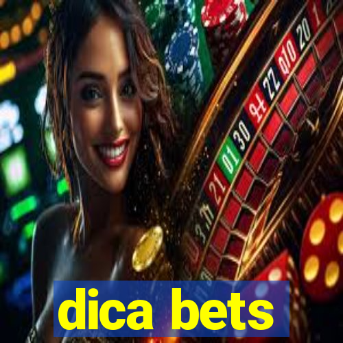 dica bets