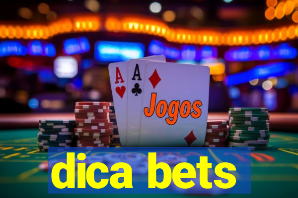 dica bets