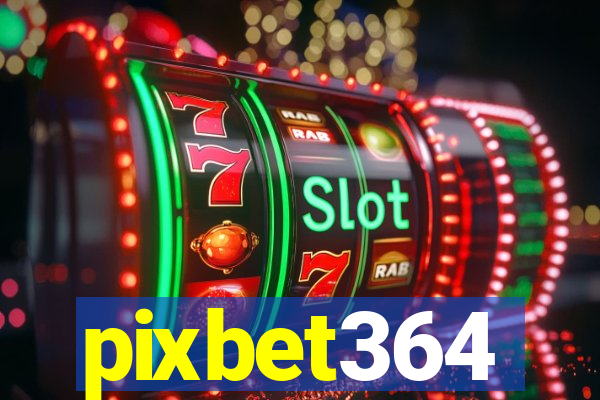 pixbet364