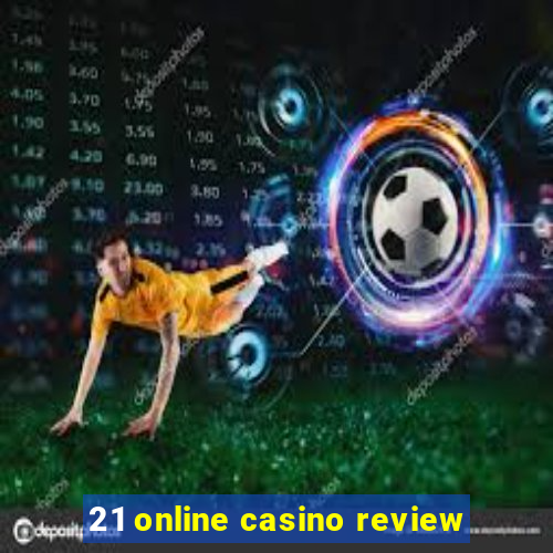 21 online casino review