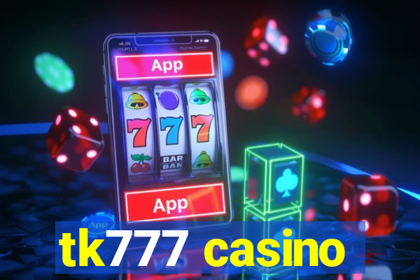 tk777 casino