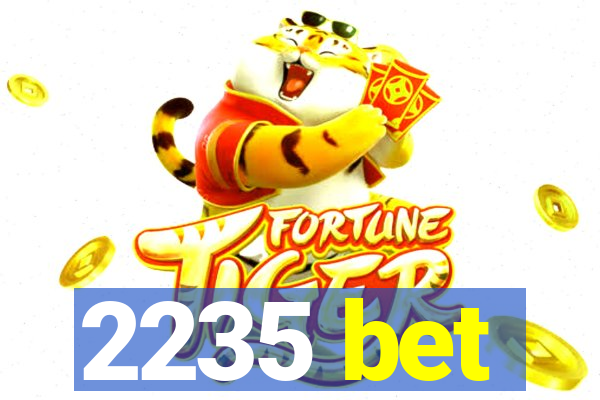 2235 bet