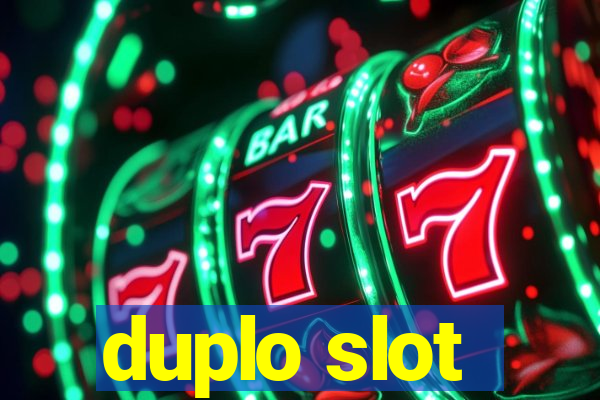 duplo slot