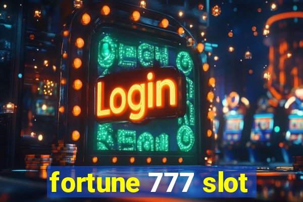 fortune 777 slot