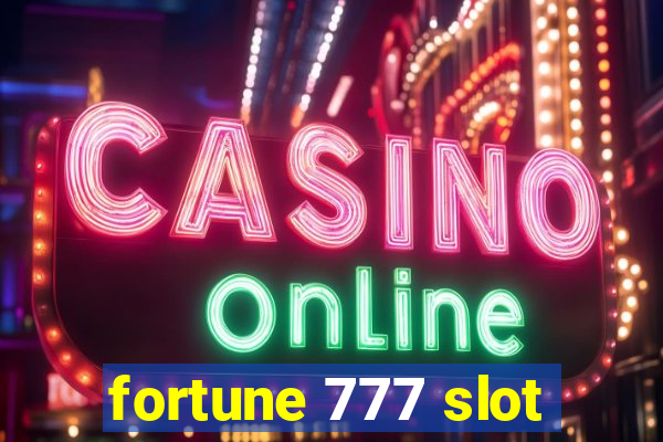 fortune 777 slot