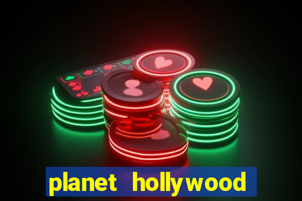 planet hollywood casino las vegas restaurants