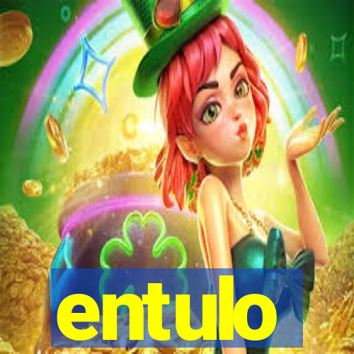 entulo