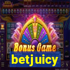 betjuicy