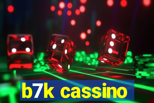 b7k cassino