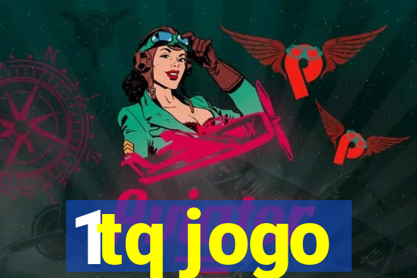 1tq jogo