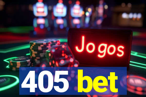 405 bet