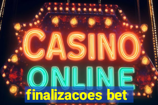 finalizacoes bet