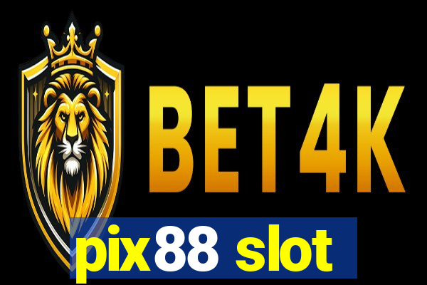 pix88 slot