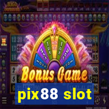 pix88 slot