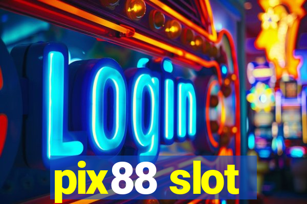 pix88 slot