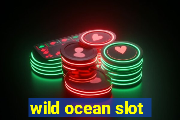 wild ocean slot