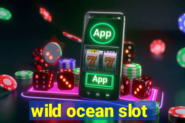 wild ocean slot