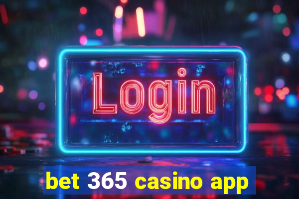 bet 365 casino app