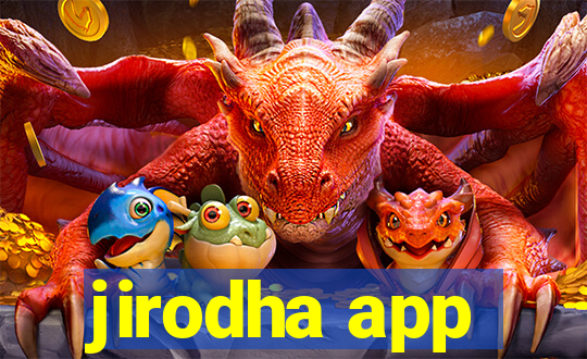 jirodha app