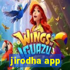 jirodha app