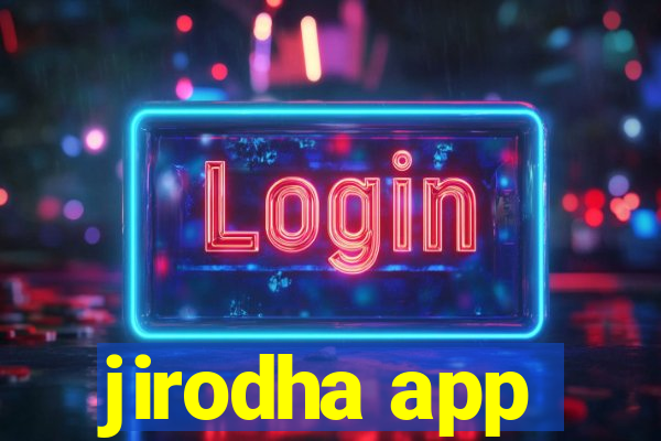 jirodha app