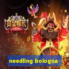 needling bologna