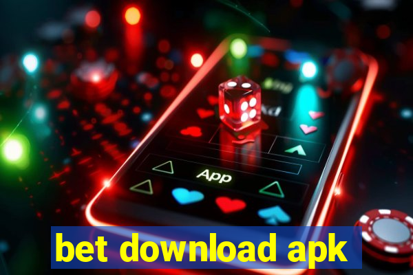 bet download apk