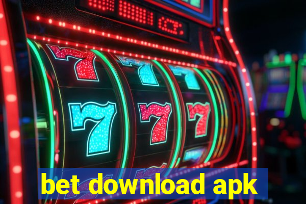 bet download apk