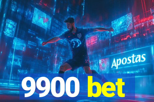 9900 bet