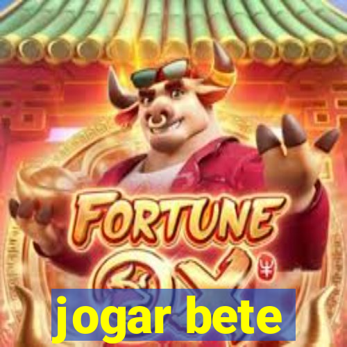 jogar bete