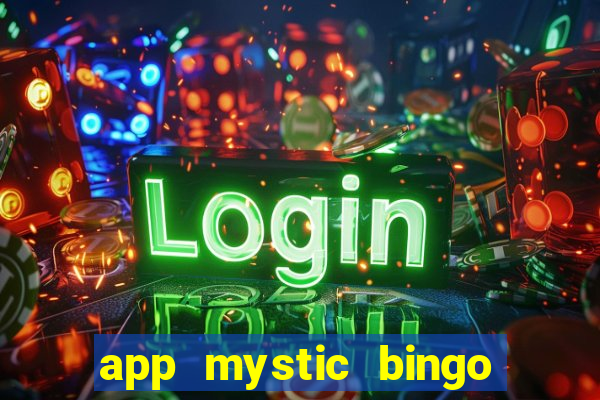 app mystic bingo paga mesmo