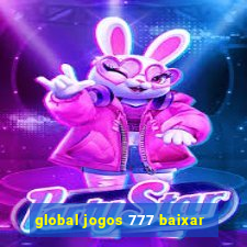 global jogos 777 baixar