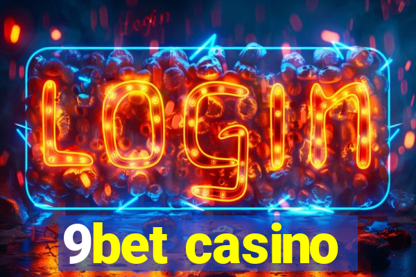 9bet casino