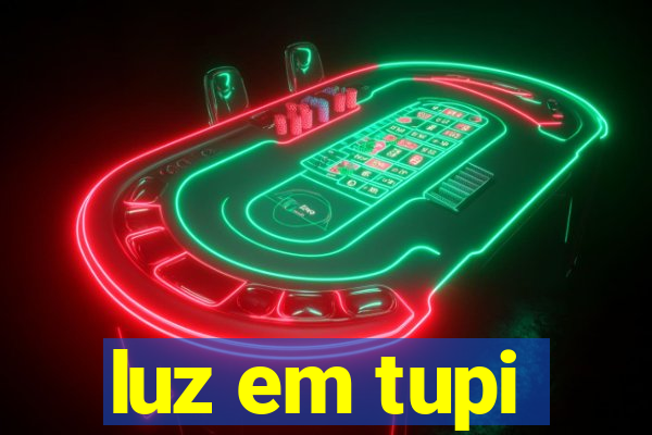 luz em tupi