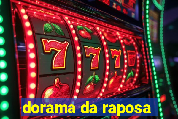 dorama da raposa