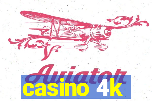 casino 4k