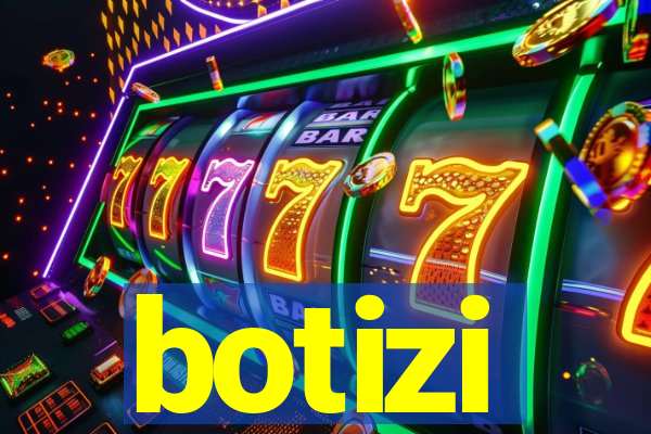 botizi